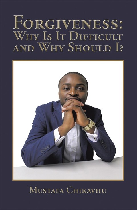 Cover image for book Forgiveness: Why Is It Difficult and Why Should I?