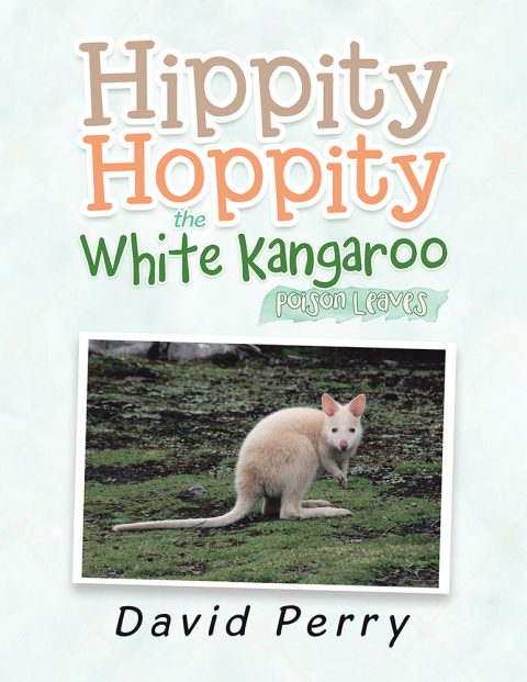 Cover image for book Hippity Hoppity the White Kangaroo