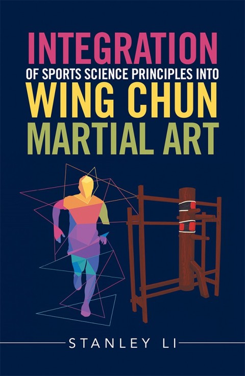 Cover image for book Integration of Sports Science Principles into Wing Chun Martial Art