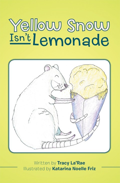 Cover image for book Yellow Snow Isn’T Lemonade
