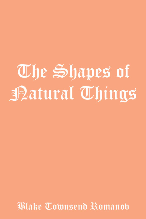 Cover image for book The Shapes of Natural Things