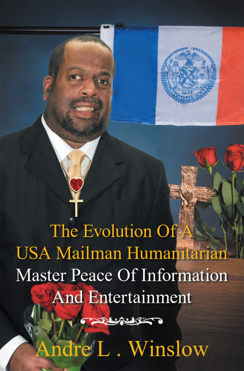 Cover image for book The Evolution of a Usa Mailman Humanitarian Master Peace of Information and Entertainment