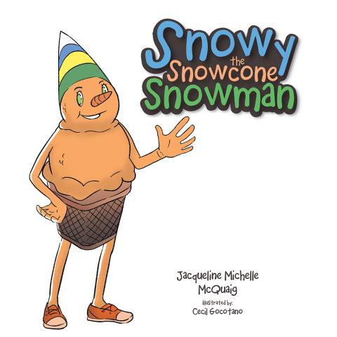 Cover image for book Snowy the Snowcone Snowman