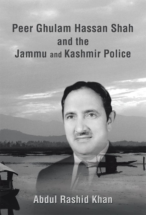 Cover image for book Peer Ghulam Hassan Shah and the Jammu and Kashmir Police