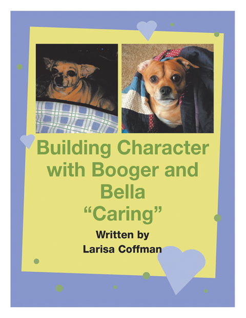 Cover image for book Building Character with Booger and Bella