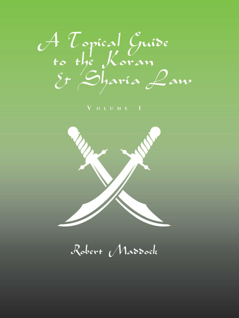 Cover image for book A Topical Guide to the Koran & Sharia Law