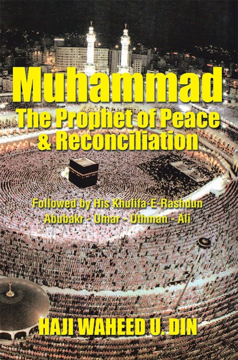 Cover image for book Muhammad the Prophet of Peace & Reconciliation