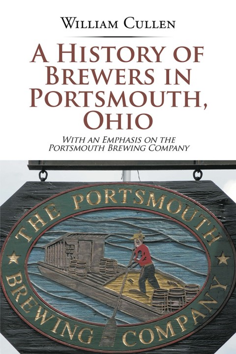 Cover image for book A History of Brewers in Portsmouth, Ohio