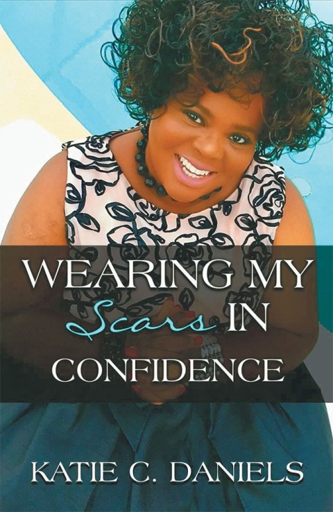 Cover image for book Wearing My Scars in Confidence