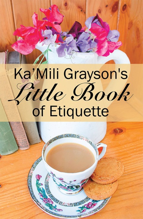 Cover image for book Ka’Mili Grayson's Little Book of Etiquette
