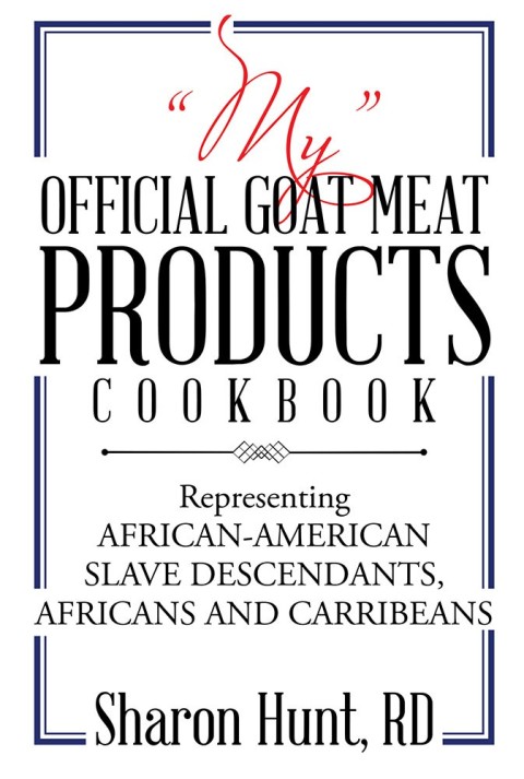 Cover image for book “My” Official Goat Meat Products Cookbook