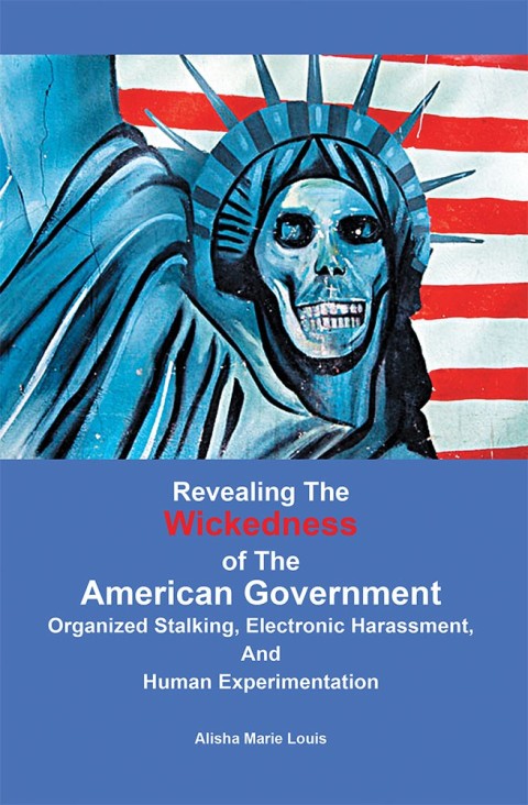 Cover image for book Revealing the Wickedness of the American Government