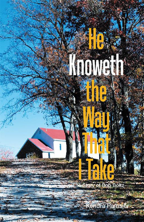Cover image for book He Knoweth the Way That I Take