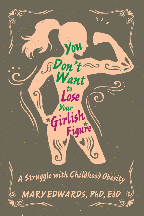 Cover image for book You Don’t Want to Lose Your Girlish Figure