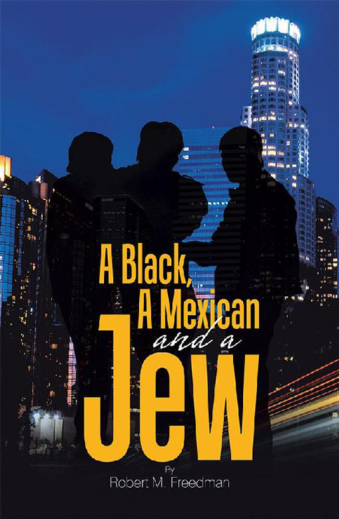 Cover image for book A Black, a Mexican and a Jew