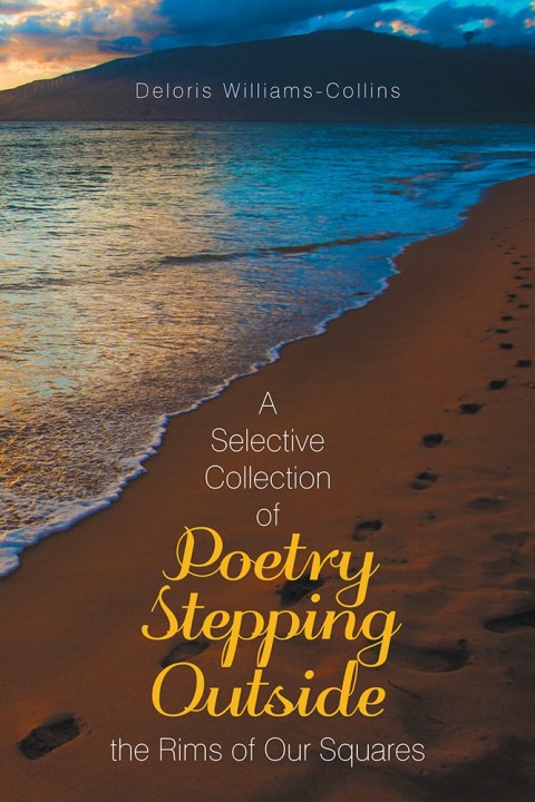 Cover image for book A Selective Collection of Poetry Stepping Outside the Rims of Our Squares
