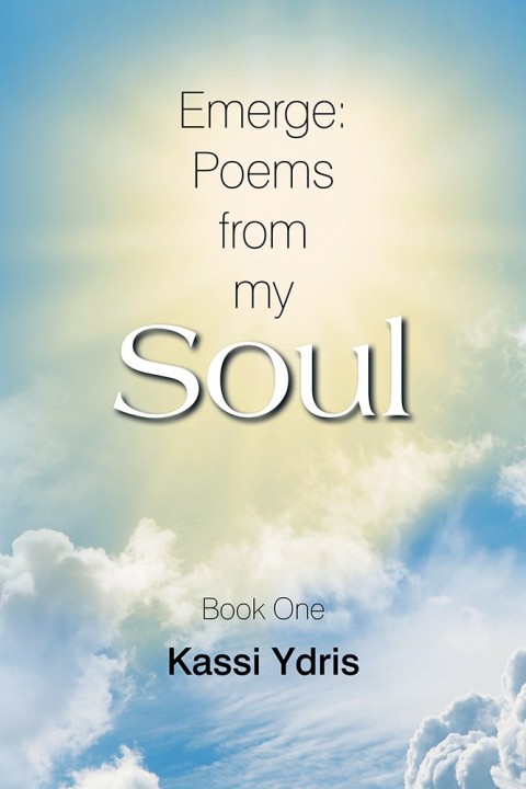 Cover image for book Emerge: Poems from My Soul