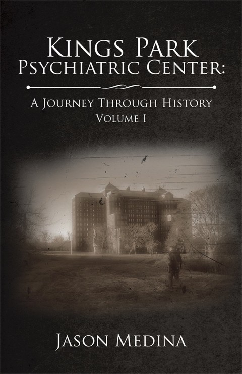 Cover image for book Kings Park Psychiatric Center: a Journey Through History