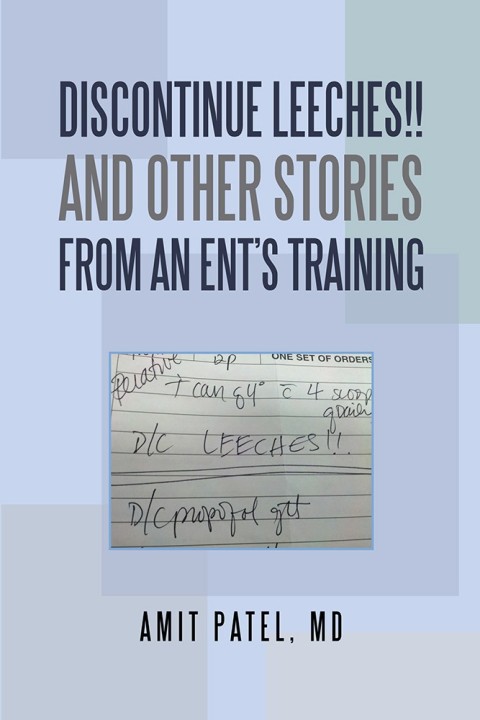 Cover image for book Discontinue Leeches!! and Other Stories from an Ent’S Training