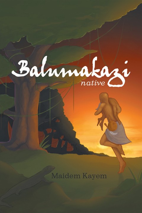 Cover image for book Balumakazi: Native