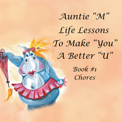 Cover image for book Auntie “M” Life Lessons to Make You a Better “U”