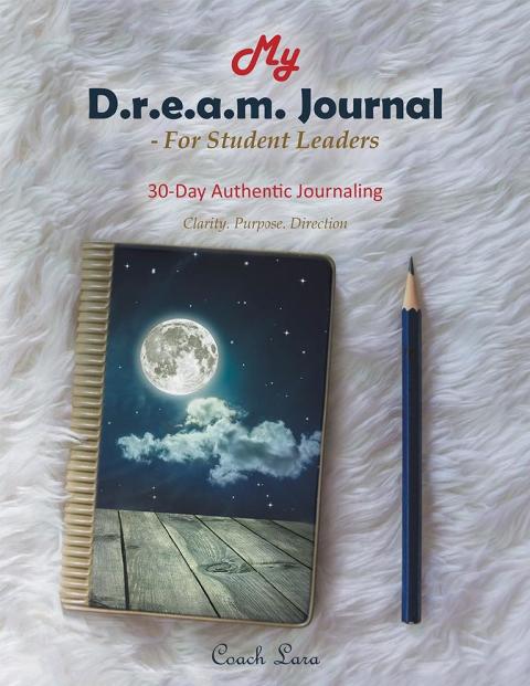 Cover image for book My D.R.E.A.M. Journal—For Student Leaders