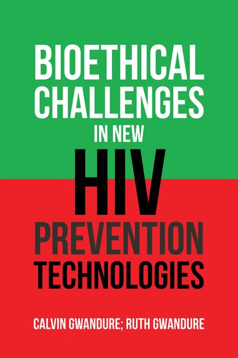 Cover image for book Bioethical Challenges in New Hiv Prevention Technologies