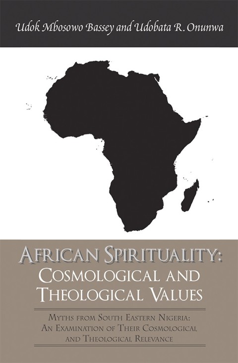 Cover image for book African Spirituality: Cosmological and Theological Values