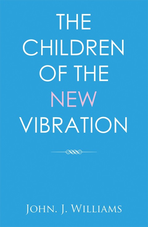 Cover image for book The Children of the New Vibration