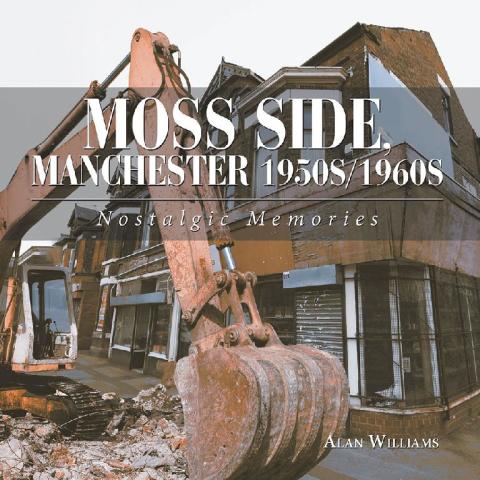 Cover image for book Moss Side, Manchester 1950S/1960S