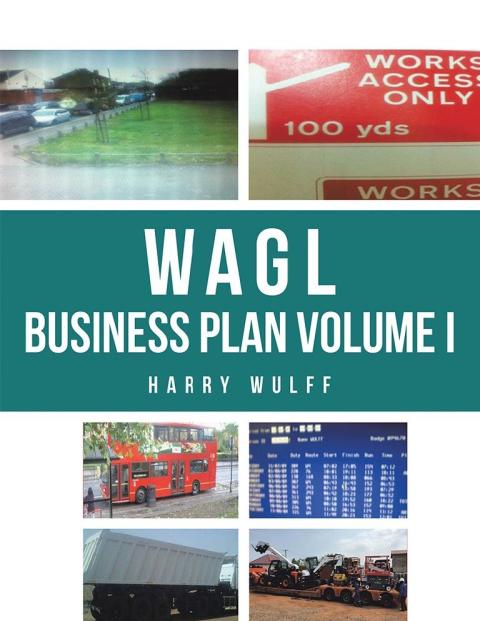 Cover image for book Wagl Business Plan Volume I