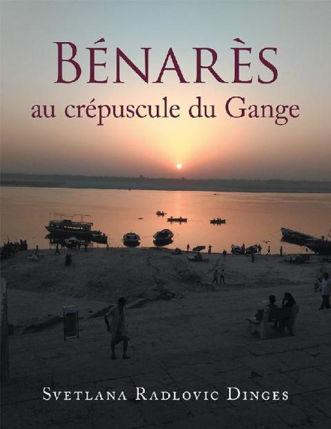 Cover image for book Bénarès  Au Crépuscule Du Gange
