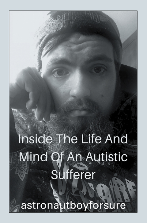 Cover image for book Inside the Life and Mind of an Autistic Sufferer