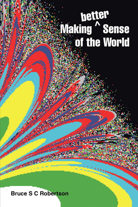 Cover image for book Making Better Sense of the World