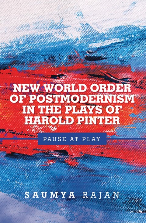Cover image for book New World Order of Postmodernism in the Plays of Harold Pinter