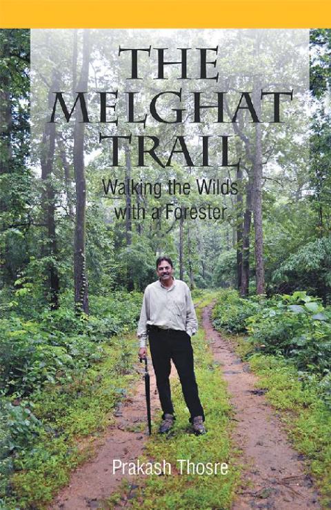Cover image for book The Melghat Trail