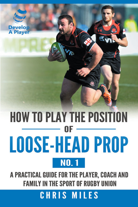Cover image for book How to Play the Position of Loose-Head Prop (No. 1)