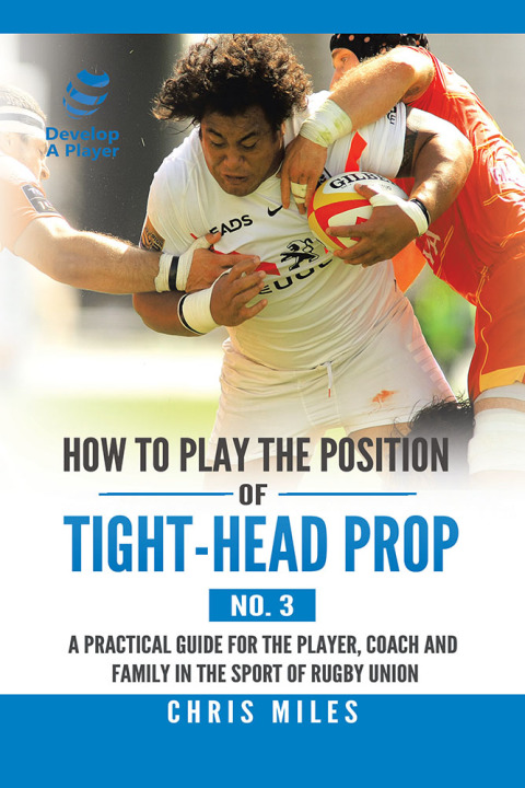 Cover image for book How to Play the Position of Tight-Head Prop (No. 3)