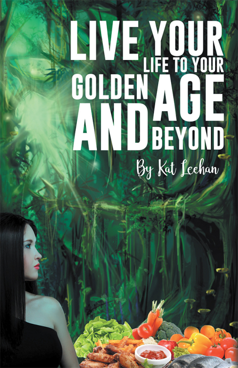 Cover image for book ‘Live Your Life to Your Golden Age and Beyond’