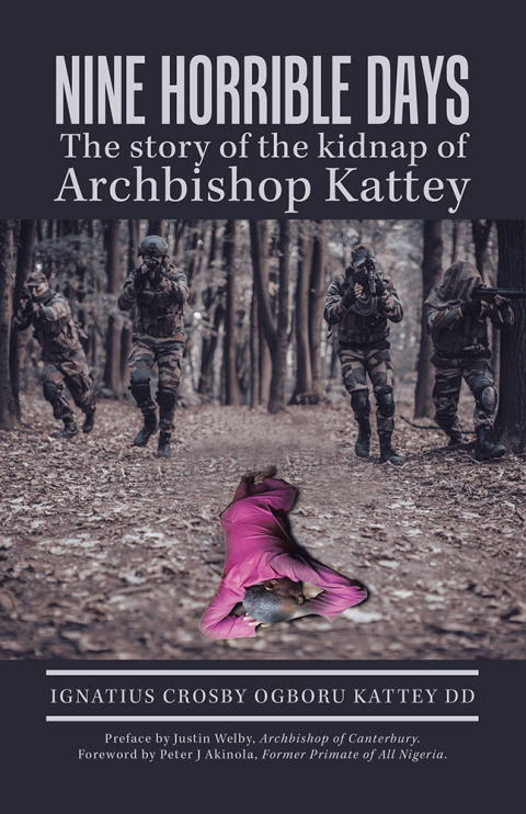 Cover image for book Nine   Horrible    Days  the Story of the Kidnap of Archbishop Kattey