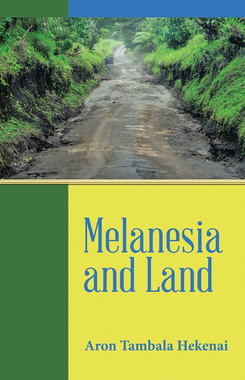 Cover image for book Melanesia and Land