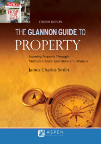 صورة الغلاف: Glannon Guide to Property 4th edition 9781454892175