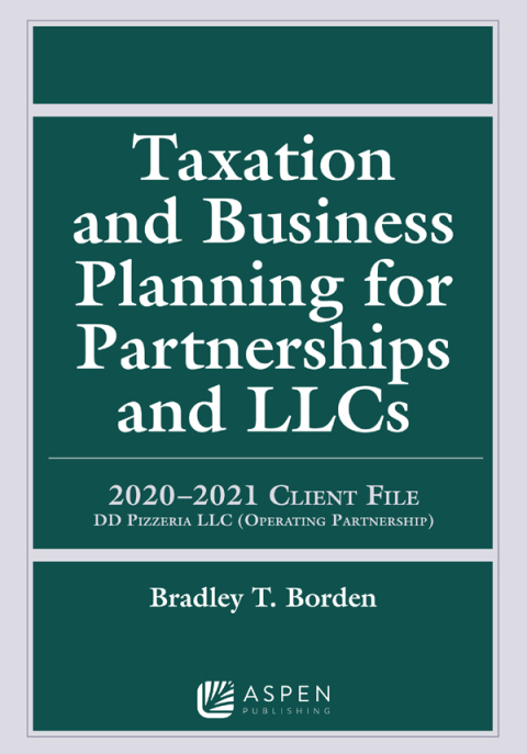 Cover image for book Taxation and Business Planning for Partnerships and LLCs