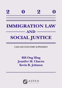 Immigration Law and Social Justice | 9781543815757, 9781543821307 ...