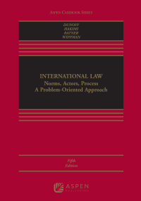 International Law: Norms, Actors, Process: A Problem-Oriented Approach