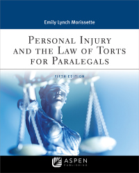Cover image: Personal Injury and the Law of Torts for Paralegals 5th edition 9781543810837