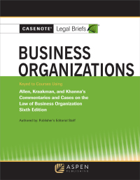 صورة الغلاف: Casenote Legal Briefs for Business Organizations Keyed to Allen and Kraakman 6th edition 9781543815658
