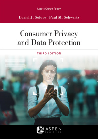 Cover image: Consumer Privacy and Data Protection 3rd edition 9781543832594