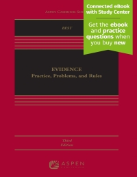 صورة الغلاف: Evidence: Practice, Problems, and Rules 3rd edition 9781543824483