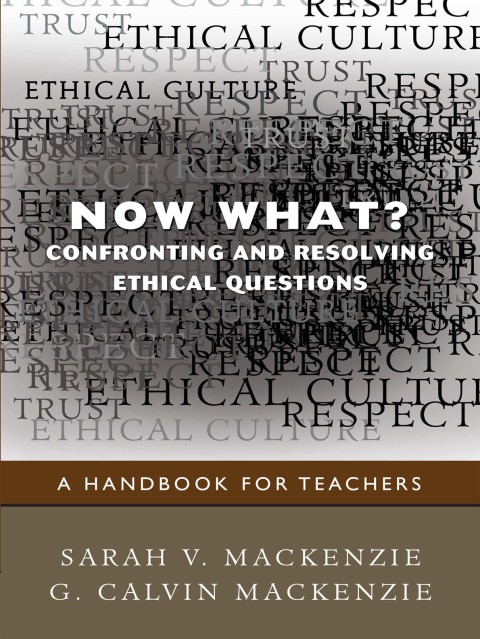 Cover image for book Now What? Confronting and Resolving Ethical Questions